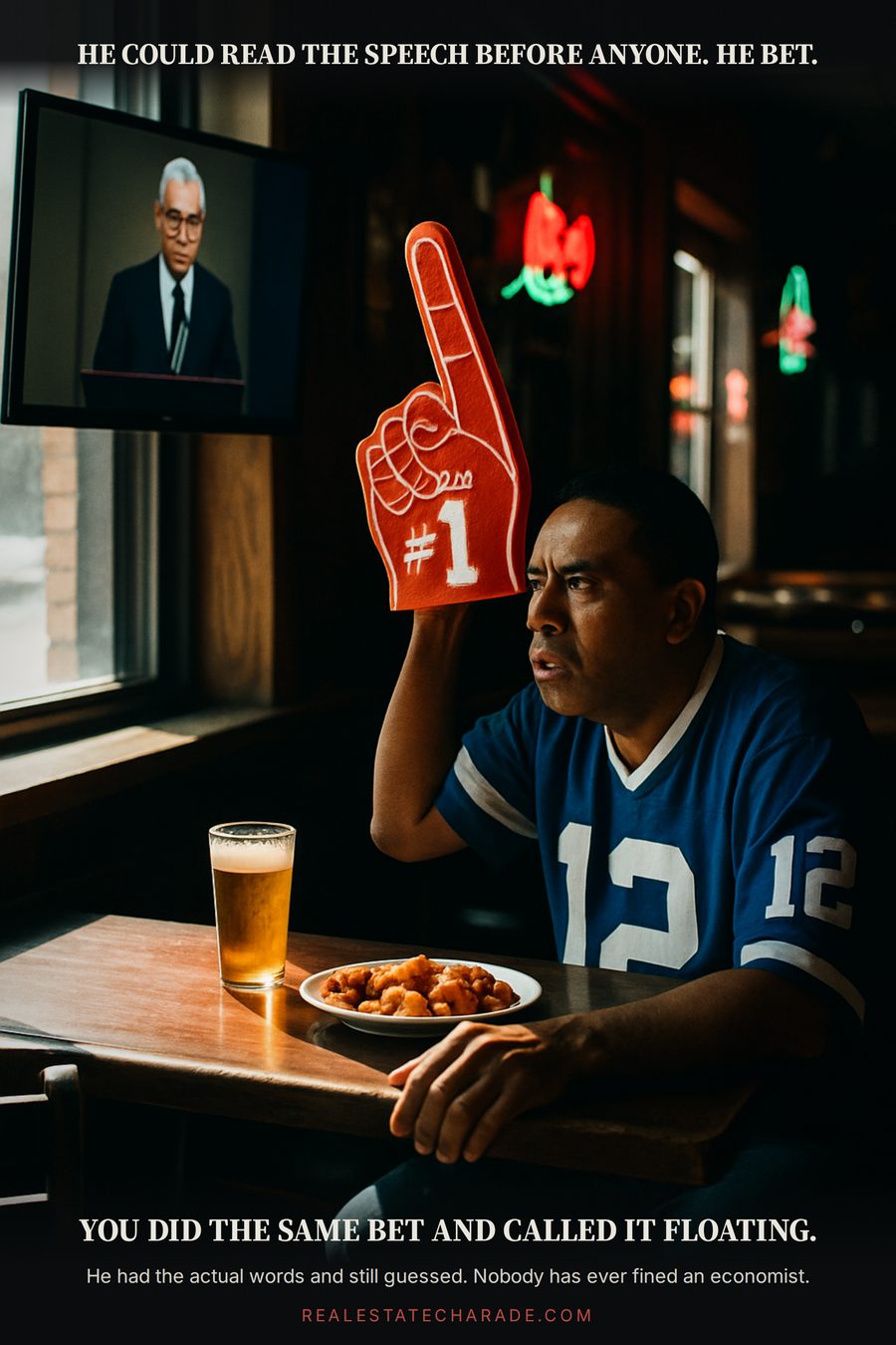 Meme photo of a man in a sports jersey and foam finger alone in an empty bar, staring intently at a TV showing a man speaking at a lectern. Caption above: he could read the speech before anyone, he bet. Caption below: you did the same bet and called it floating.